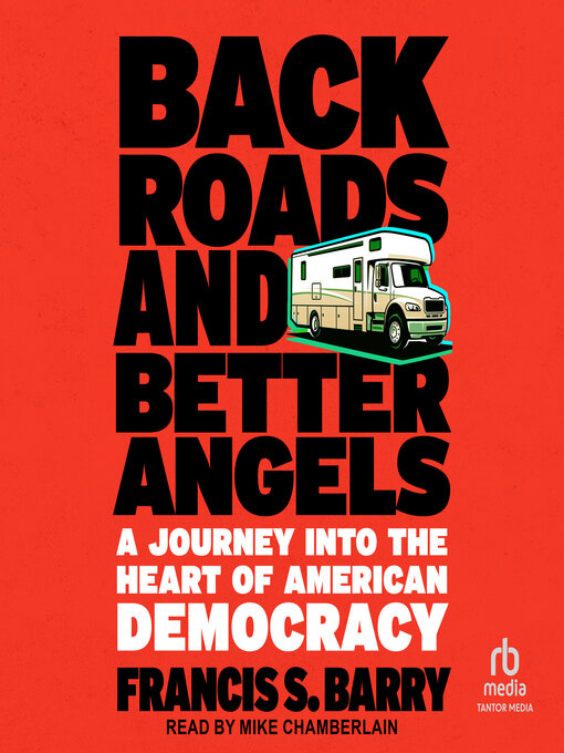 Title details for Back Roads and Better Angels by Francis S. Barry - Available